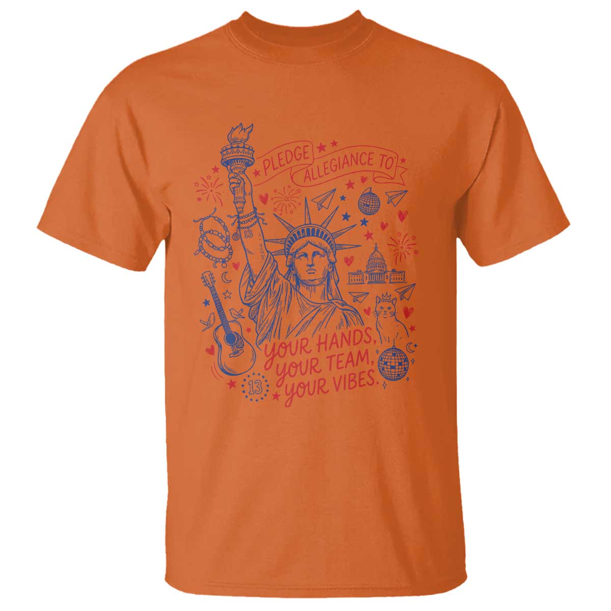 Pledge Allegiance To Your Hands Team Vibes T Shirt Statue of Liberty Doodle Americana Graphic