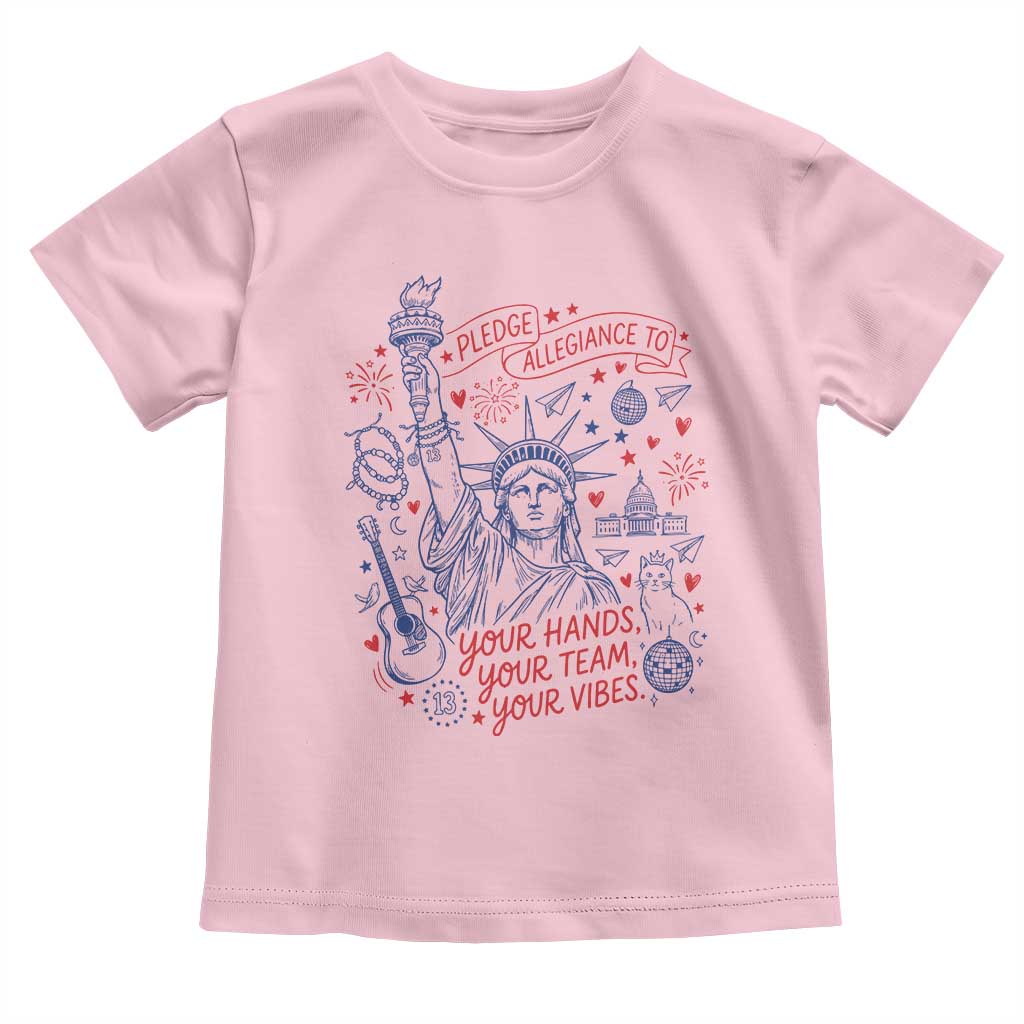 Pledge Allegiance To Your Hands Team Vibes Toddler T Shirt Statue of Liberty Doodle Americana Graphic