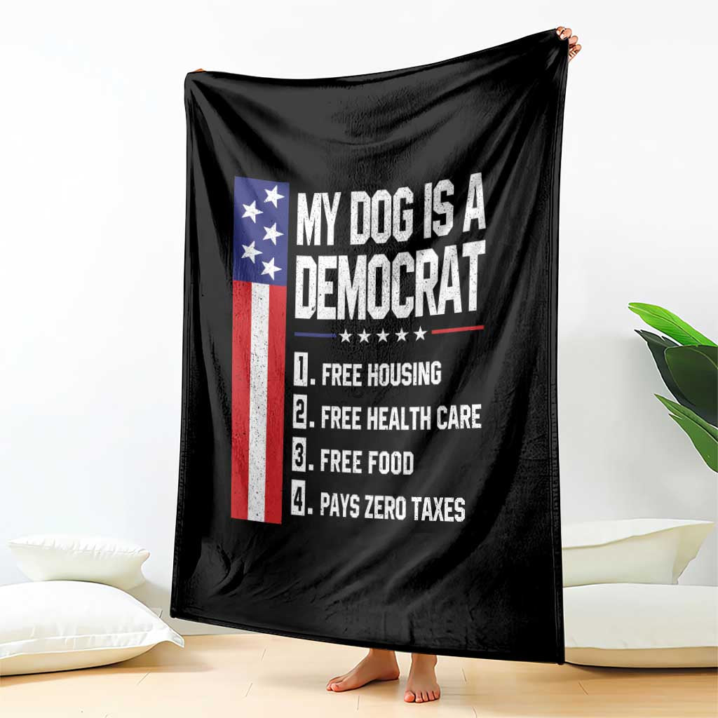 My Dog Is A Democrat Funny Conservative Humor Throw Blanket Dog Owner Joke Political Satire