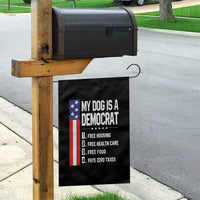 My Dog Is A Democrat Funny Conservative Humor Garden Flag Dog Owner Joke Political Satire