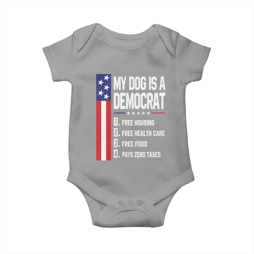 My Dog Is A Democrat Funny Conservative Humor Baby Onesie Dog Owner Joke Political Satire