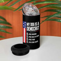 My Dog Is A Democrat Funny Conservative Humor 4 in 1 Can Cooler Tumbler Dog Owner Joke Political Satire