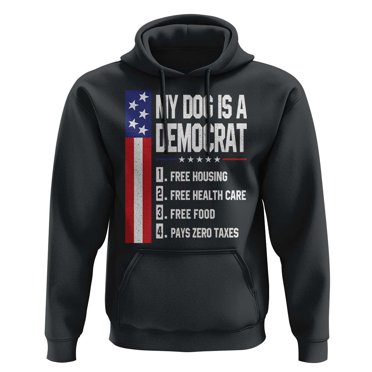 My Dog Is A Democrat Funny Conservative Humor Hoodie Dog Owner Joke Political Satire