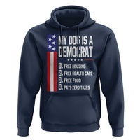 My Dog Is A Democrat Funny Conservative Humor Hoodie Dog Owner Joke Political Satire