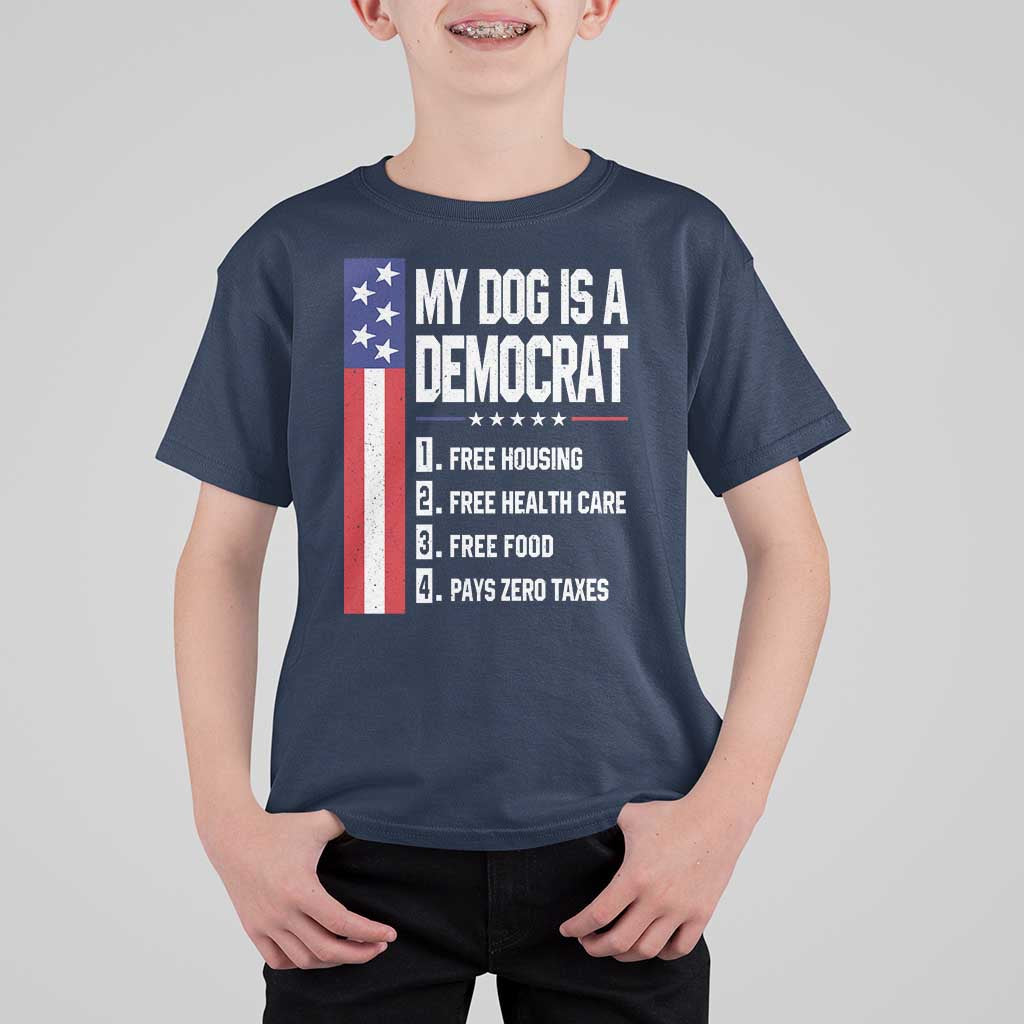 My Dog Is A Democrat Funny Conservative Humor T Shirt For Kid Dog Owner Joke Political Satire