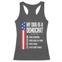 My Dog Is A Democrat Funny Conservative Humor Racerback Tank Top Dog Owner Joke Political Satire