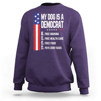 My Dog Is A Democrat Funny Conservative Humor Sweatshirt Dog Owner Joke Political Satire