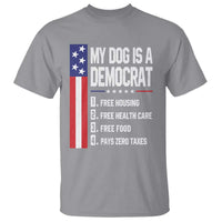 My Dog Is A Democrat Funny Conservative Humor T Shirt Dog Owner Joke Political Satire
