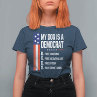 My Dog Is A Democrat Funny Conservative Humor T Shirt For Women Dog Owner Joke Political Satire
