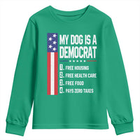 My Dog Is A Democrat Funny Conservative Humor Youth Sweatshirt Dog Owner Joke Political Satire