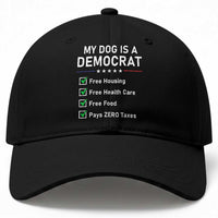 My Dog Is A Democrat Satirical Checklist Baseball Cap Funny Conservative Humor Dog Owner Gifts