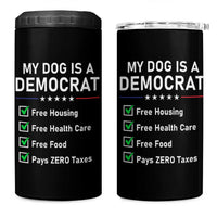 My Dog Is A Democrat Satirical Checklist 4 in 1 Can Cooler Tumbler Funny Conservative Humor Dog Owner Gifts