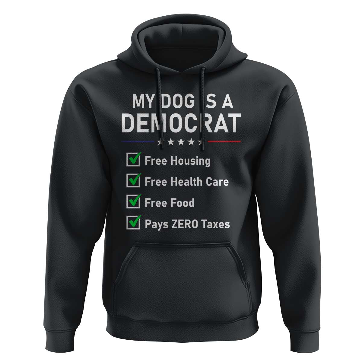 My Dog Is A Democrat Satirical Checklist Hoodie Funny Conservative Humor Dog Owner Gifts