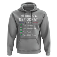 My Dog Is A Democrat Satirical Checklist Hoodie Funny Conservative Humor Dog Owner Gifts