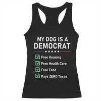 My Dog Is A Democrat Satirical Checklist Racerback Tank Top Funny Conservative Humor Dog Owner Gifts