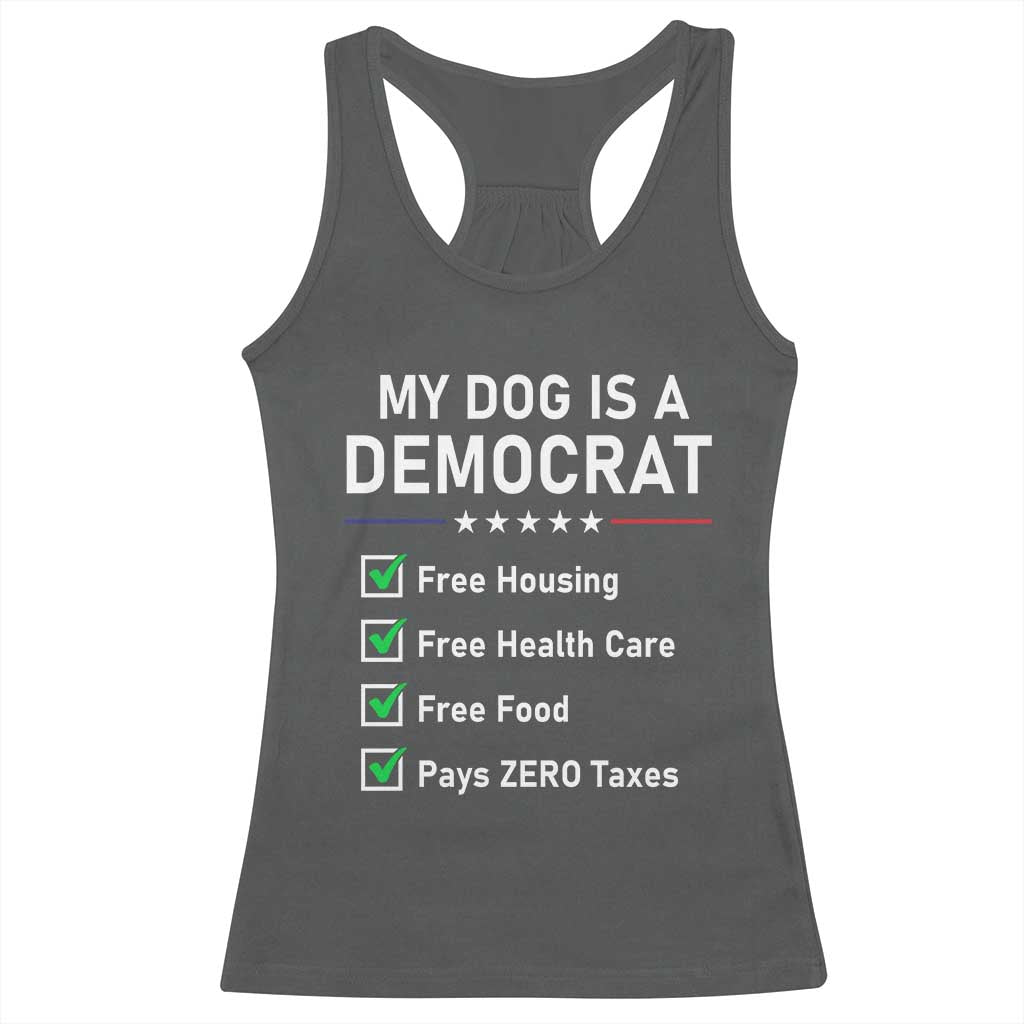 My Dog Is A Democrat Satirical Checklist Racerback Tank Top Funny Conservative Humor Dog Owner Gifts