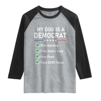 My Dog Is A Democrat Satirical Checklist Raglan Shirt Funny Conservative Humor Dog Owner Gifts