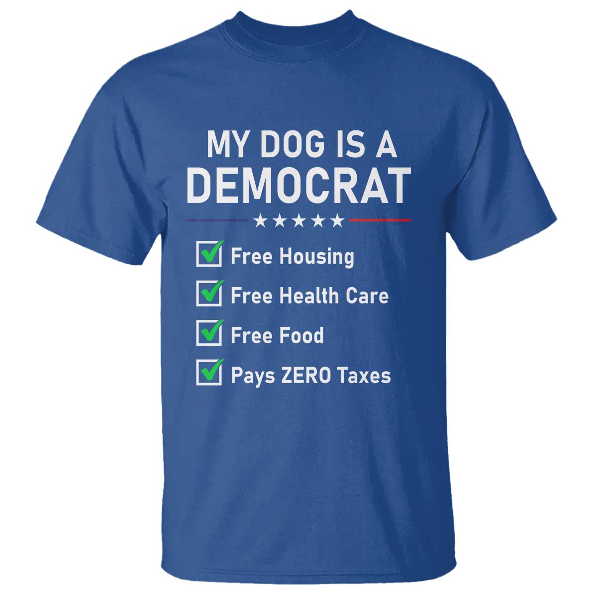 My Dog Is A Democrat Satirical Checklist T Shirt Funny Conservative Humor Dog Owner Gifts