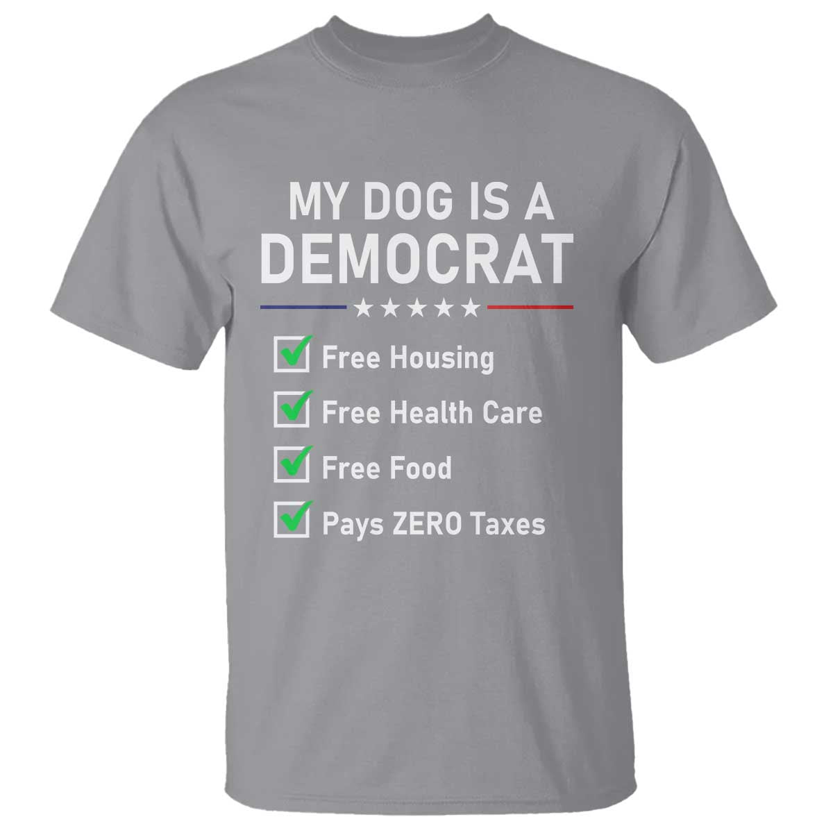 My Dog Is A Democrat Satirical Checklist T Shirt Funny Conservative Humor Dog Owner Gifts