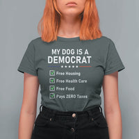 My Dog Is A Democrat Satirical Checklist T Shirt For Women Funny Conservative Humor Dog Owner Gifts
