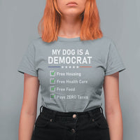 My Dog Is A Democrat Satirical Checklist T Shirt For Women Funny Conservative Humor Dog Owner Gifts