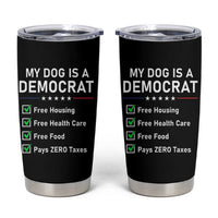 My Dog Is A Democrat Satirical Checklist Tumbler Cup Funny Conservative Humor Dog Owner Gifts
