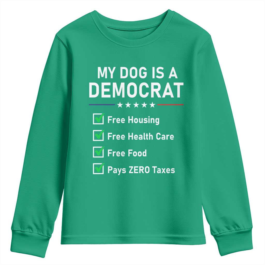 My Dog Is A Democrat Satirical Checklist Youth Sweatshirt Funny Conservative Humor Dog Owner Gifts