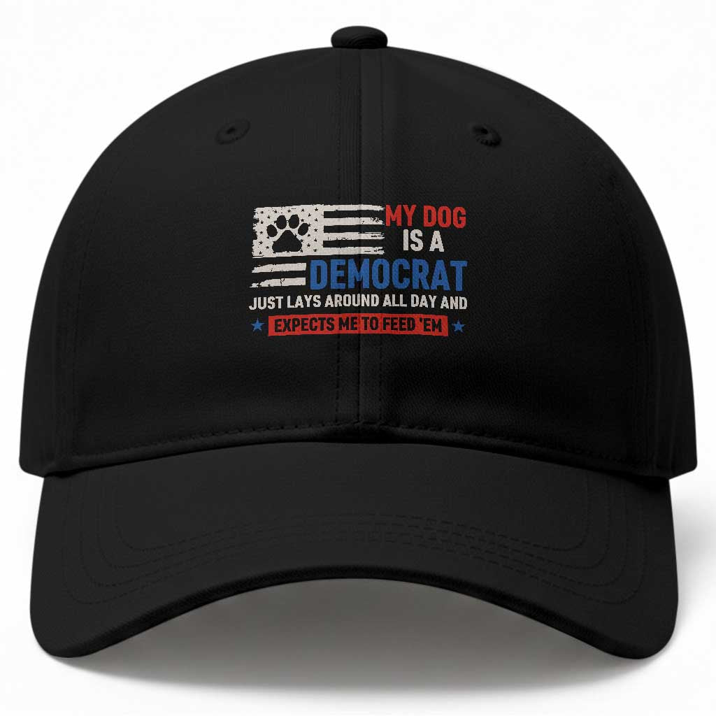 My Dog Is A Democrat American Paw Flag Patriotic Baseball Cap Just Lays Around Expects To Be Fed Conservative Humor Dog Owner