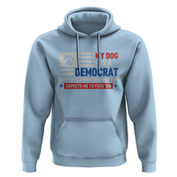 My Dog Is A Democrat American Paw Flag Patriotic Hoodie Just Lays Around Expects To Be Fed Conservative Humor Dog Owner
