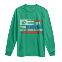 My Dog Is A Democrat American Paw Flag Patriotic Long Sleeve Shirt Just Lays Around Expects To Be Fed Conservative Humor Dog Owner
