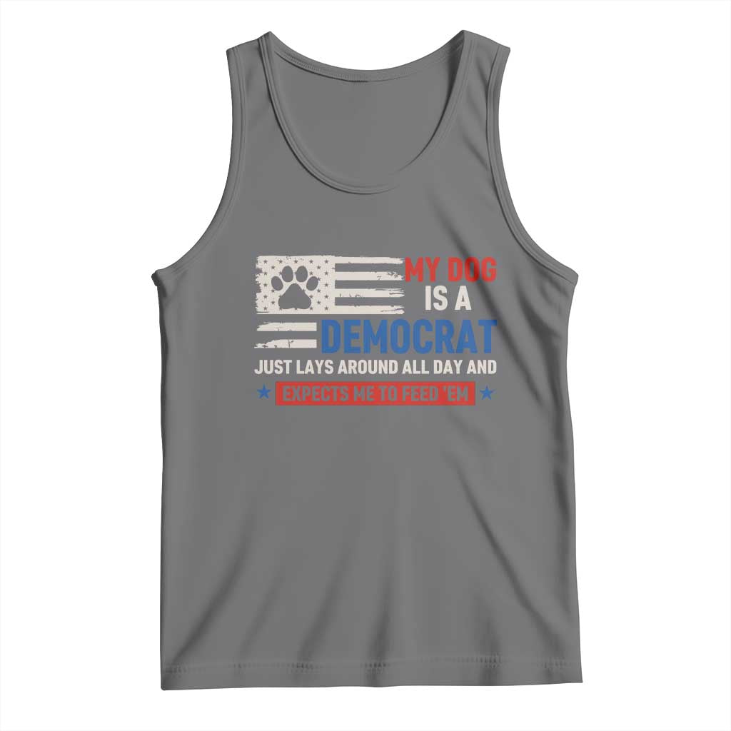 My Dog Is A Democrat American Paw Flag Patriotic Tank Top Just Lays Around Expects To Be Fed Conservative Humor Dog Owner