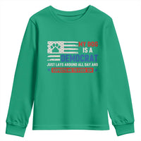 My Dog Is A Democrat American Paw Flag Patriotic Youth Sweatshirt Just Lays Around Expects To Be Fed Conservative Humor Dog Owner