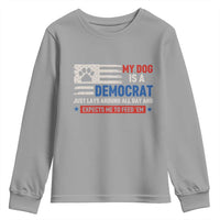 My Dog Is A Democrat American Paw Flag Patriotic Youth Sweatshirt Just Lays Around Expects To Be Fed Conservative Humor Dog Owner