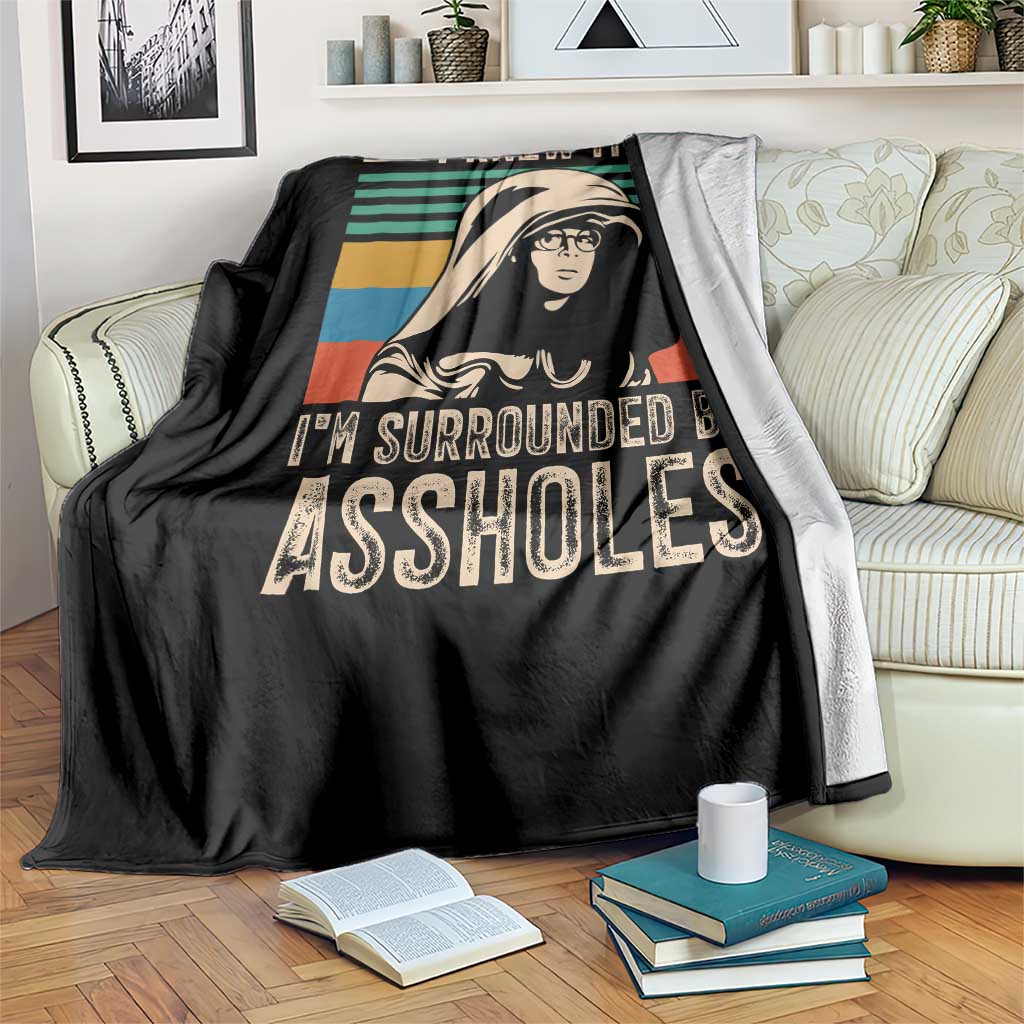 Funny I Knew It Im Surrounded by Axxholes Sci-fi Parody Throw Blanket Retro Sunset Space Vintage 1980s Movie Quote Inspo Meme