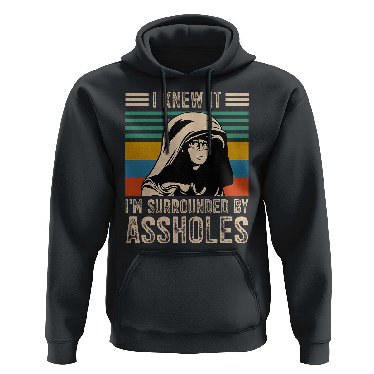 Funny I Knew It Im Surrounded by Axxholes Sci-fi Parody Hoodie Retro Sunset Space Vintage 1980s Movie Quote Inspo Meme