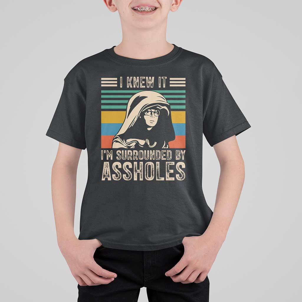 Funny I Knew It Im Surrounded by Axxholes Sci-fi Parody T Shirt For Kid Retro Sunset Space Vintage 1980s Movie Quote Inspo Meme
