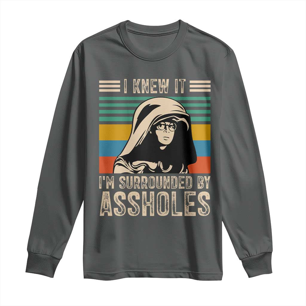Funny I Knew It Im Surrounded by Axxholes Sci-fi Parody Long Sleeve Shirt Retro Sunset Space Vintage 1980s Movie Quote Inspo Meme