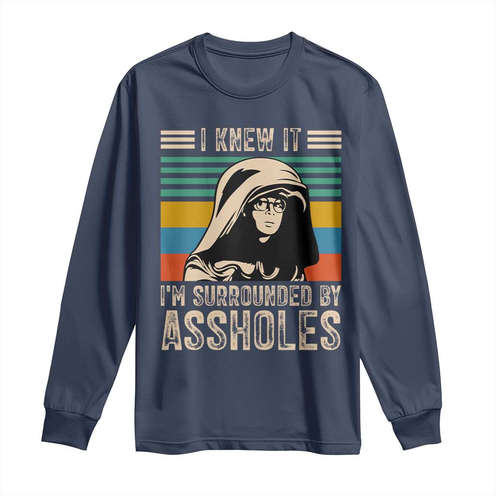 Funny I Knew It Im Surrounded by Axxholes Sci-fi Parody Long Sleeve Shirt Retro Sunset Space Vintage 1980s Movie Quote Inspo Meme