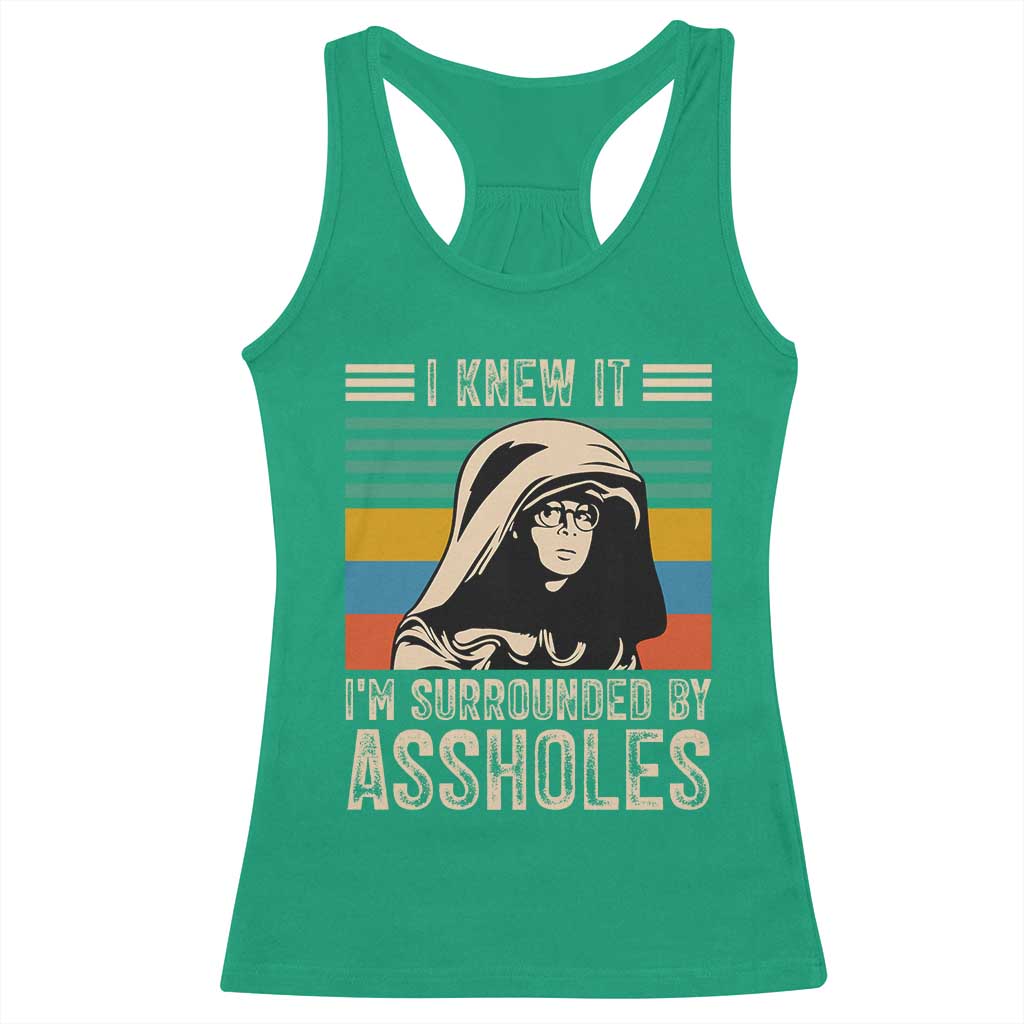 Funny I Knew It Im Surrounded by Axxholes Sci-fi Parody Racerback Tank Top Retro Sunset Space Vintage 1980s Movie Quote Inspo Meme