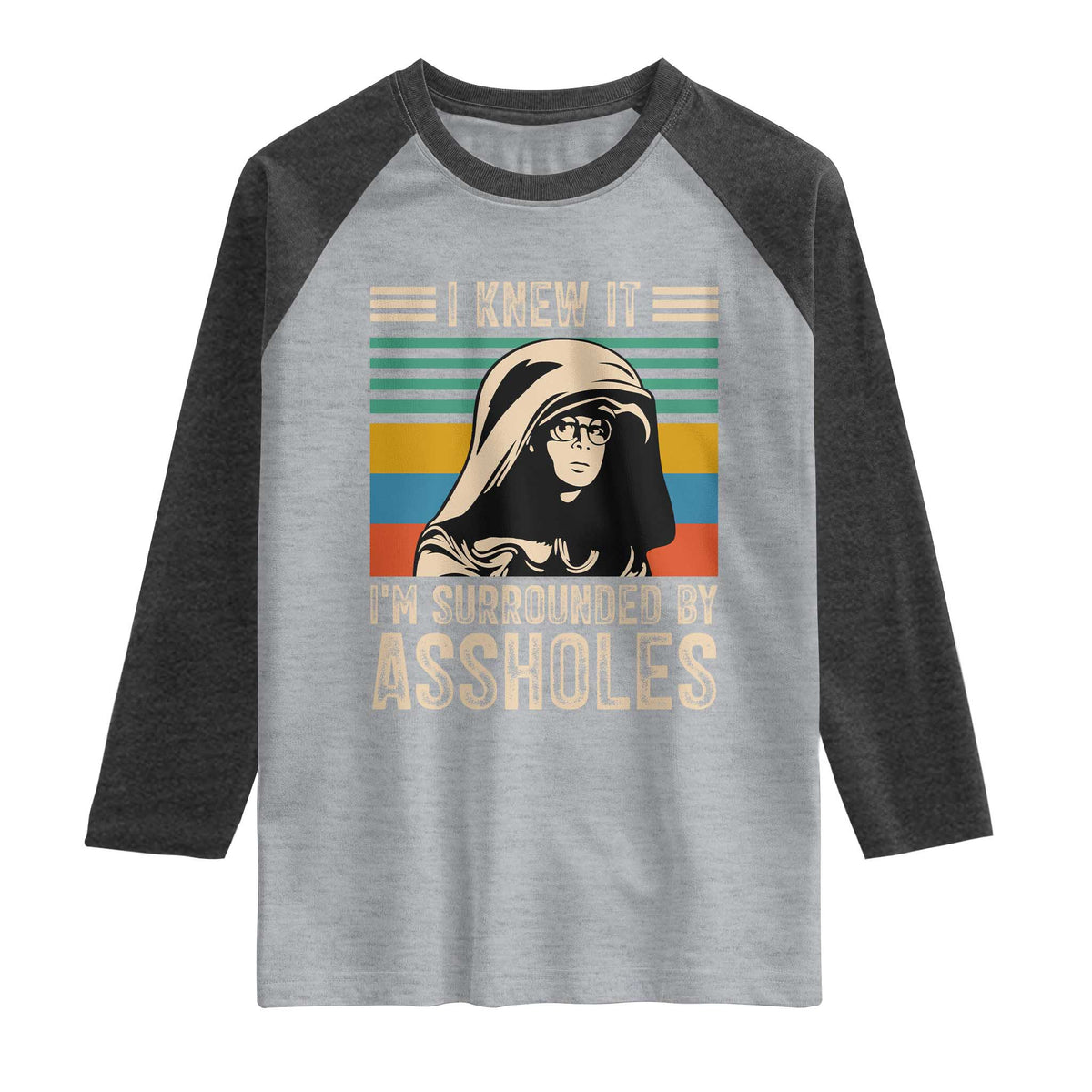 Funny I Knew It Im Surrounded by Axxholes Sci-fi Parody Raglan Shirt Retro Sunset Space Vintage 1980s Movie Quote Inspo Meme