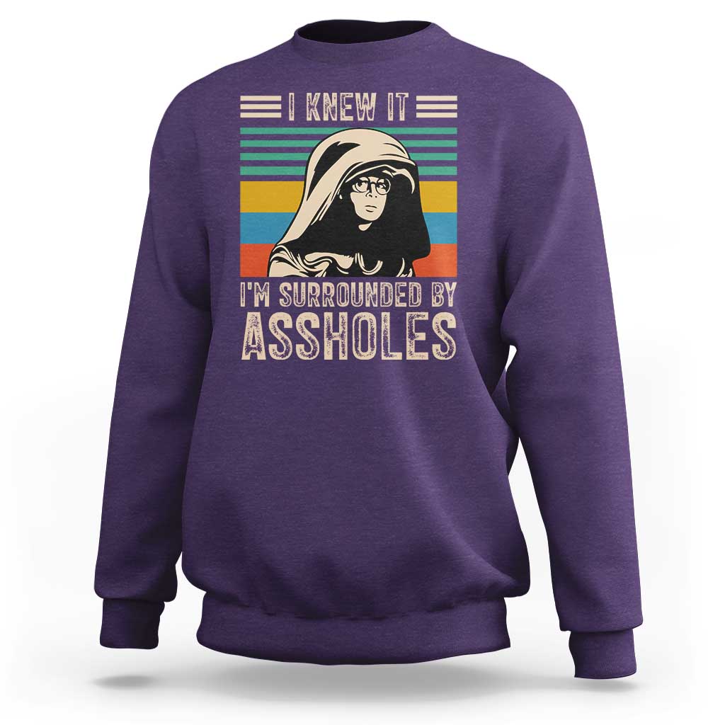 Funny I Knew It Im Surrounded by Axxholes Sci-fi Parody Sweatshirt Retro Sunset Space Vintage 1980s Movie Quote Inspo Meme