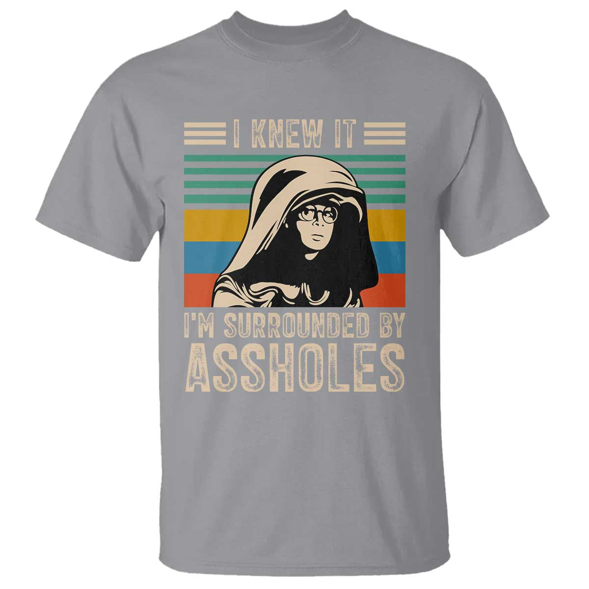 Funny I Knew It Im Surrounded by Axxholes Sci-fi Parody T Shirt Retro Sunset Space Vintage 1980s Movie Quote Inspo Meme