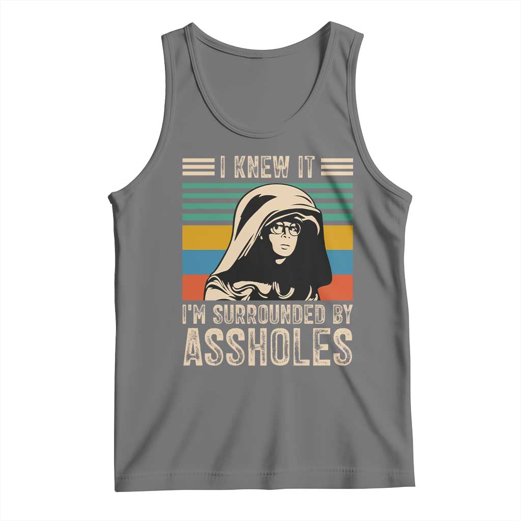 Funny I Knew It Im Surrounded by Axxholes Sci-fi Parody Tank Top Retro Sunset Space Vintage 1980s Movie Quote Inspo Meme