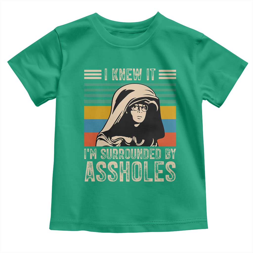 Funny I Knew It Im Surrounded by Axxholes Sci-fi Parody Toddler T Shirt Retro Sunset Space Vintage 1980s Movie Quote Inspo Meme