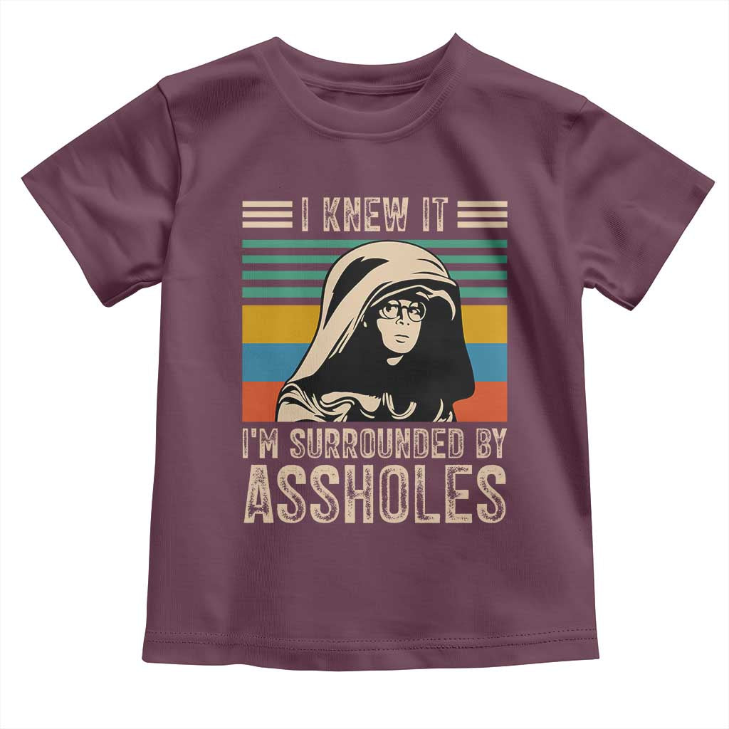 Funny I Knew It Im Surrounded by Axxholes Sci-fi Parody Toddler T Shirt Retro Sunset Space Vintage 1980s Movie Quote Inspo Meme