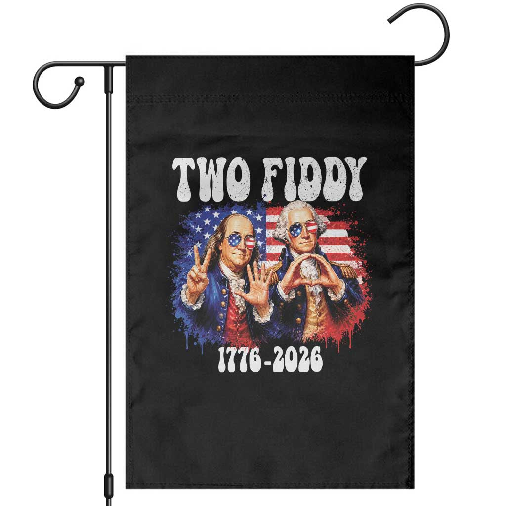 Two Fiddy Founding Fathers 1776 to 2026 Garden Flag Funny Benjamin Franklin and George Washington American Flag Semiquincentennial
