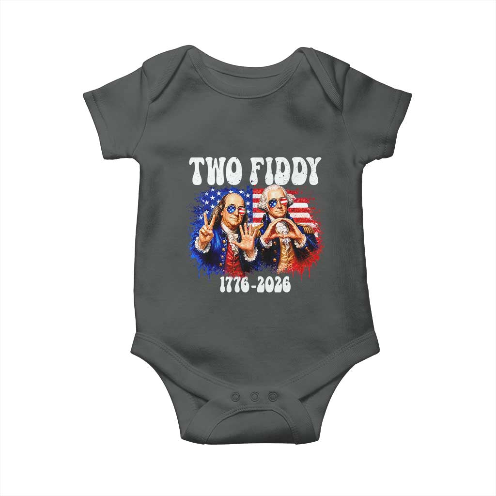 Two Fiddy Founding Fathers 1776 to 2026 Baby Onesie Funny Benjamin Franklin and George Washington American Flag Semiquincentennial