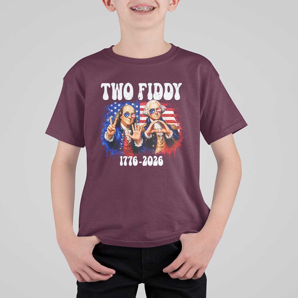 Two Fiddy Founding Fathers 1776 to 2026 T Shirt For Kid Funny Benjamin Franklin and George Washington American Flag Semiquincentennial