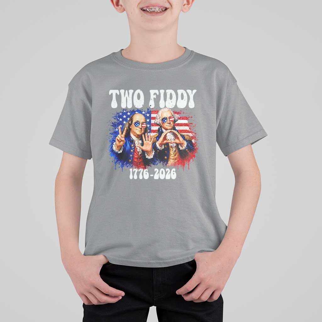 Two Fiddy Founding Fathers 1776 to 2026 T Shirt For Kid Funny Benjamin Franklin and George Washington American Flag Semiquincentennial