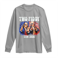 Two Fiddy Founding Fathers 1776 to 2026 Long Sleeve Shirt Funny Benjamin Franklin and George Washington American Flag Semiquincentennial